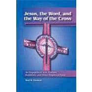 Jesus, the Word, and the Way of the Cross