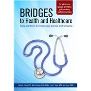 Bridges to Health and Healthcare (with media embedded)