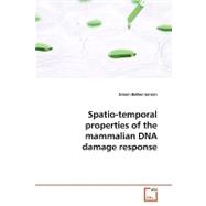 Spatio-temporal Properties of the Mammalian DNA Damage Response