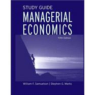 Managerial Economics, Study Guide, 5th Edition