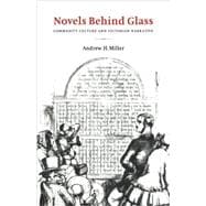 Novels behind Glass: Commodity Culture and Victorian Narrative
