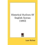 Historical Outlines Of English Syntax
