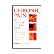 Chronic Pain The Complete Guide to Relief