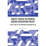 Equity Issues in Chinese Higher Education Policy