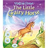 The Little Fairy Horse