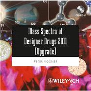 Mass Spectra of Designer Drugs 2011 Upgrade