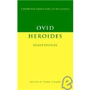 Ovid: Heroides : Select Epistles