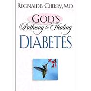 God’s Pathway to Healing: Diabetes