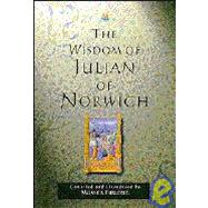 The Wisdom of Julian of Norwich
