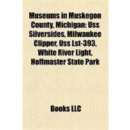 Museums in Muskegon County, Michigan