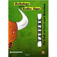 Mythology in the Zodiac Signs: Taurus