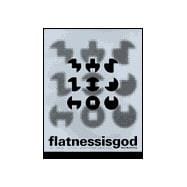 Flatnessisgod