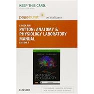 Anatomy & Physiology Laboratory Manual Pageburst E-book on Vitalsource + Elabs for Anatomy & Physiology