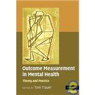Outcome Measurement in Mental Health: Theory and Practice