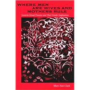 Where Men Are Wives and Mothers Rule : Santeria Ritual Practices and Their Gender Implications