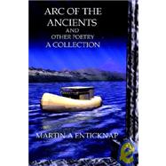 Arc of the Ancients and Other Poetry