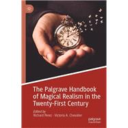 The Palgrave Handbook of Magical Realism in the Twenty-first Century