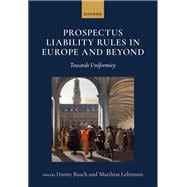 Prospectus Liability Rules in Europe and Beyond Towards Uniformity