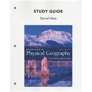 Study Guide for Mcknight's Physical Geography : A Landscape Appreciation