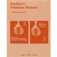 Student's Solutions Manual for Fundamentals of Differential Equations 8e and Fundamentals of Differential Equations and Boundary Value Problems 6e