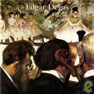 Edgar Degas 2003 Calendar