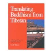 Translating Buddhism from Tibetan An Introduction to the Tibetan Literary Language and the Translation of Buddhist Texts from Tibetan