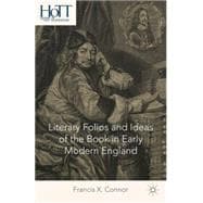 Literary Folios and Ideas of the Book in Early Modern England