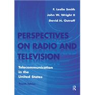 Perspectives on Radio and Television: Telecommunication in the United States