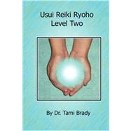 Usui Reiki Ryoho: Level Two