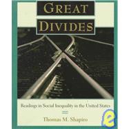 Great Divides : Readings in Social Inequality in the United States