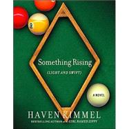 Something Rising (Light and Swift),9781565118348
