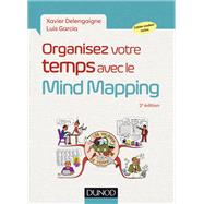 Organisez votre temps avec le Mind Mapping - 2e éd.