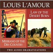 Merrano of the Dry Country / Law of the Desert Born