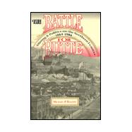 Battle for Butte : Mining and Politics on the Northern Frontier, 1864-1906