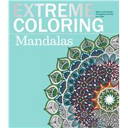 Extreme Coloring Mandalas