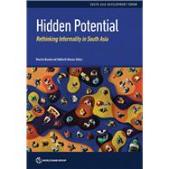 Hidden Potential Rethinking Informality in South Asia