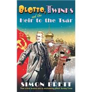 Blotto, Twinks and the Heir to the Tsar