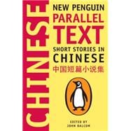 Short Stories in Chinese : New Penguin Parallel Text