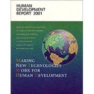 Human Development Report 2001 Making New Technologies Work for Human Development,9780195218350