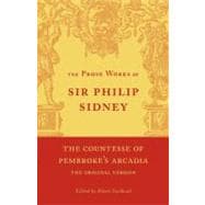 The Countesse of Pembroke's 'Arcadia': Being the Original Version