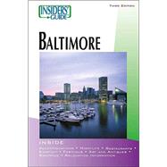 Insiders' Guide® to Baltimore, 3rd