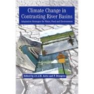 Climate Change in Contrasting River Basins : Adaptation Strategies for Water, Food and Environment
