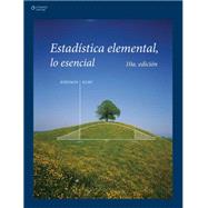 Estadistica elemental / Just the Essentials of Elementary Statistics: Lo esencial / The Essentials