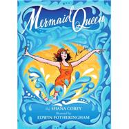 Mermaid Queen: The Spectacular True Story Of Annette Kellerman, Who Swam Her Way To Fame, Fortune & Swimsuit History!