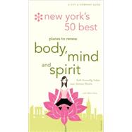 New York's 50 Best Places to Renew Body, Mind, and Spirit