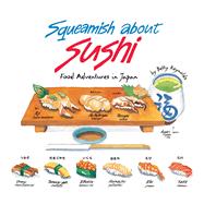 Squeamish About Sushi
