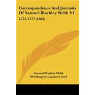 Correspondence and Journals of Samuel Blachley Webb V1 : 1772-1777 (1893)