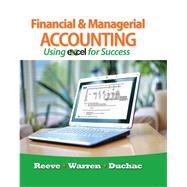 Financial and Managerial Accounting Using Excel for Success