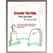 Gravely Terrible Puns and Jokes