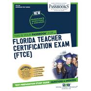 Florida Teacher Certification Exam (FTCE) (ATS-135) Passbooks Study Guide